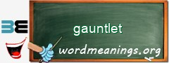 WordMeaning blackboard for gauntlet